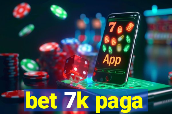 bet 7k paga